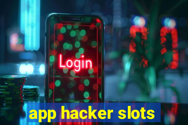 app hacker slots